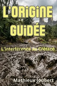 Couverture du livre L'Origine Guidée